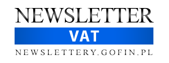 Newsletter VAT - NEWSLETTERY.GOFIN.PL